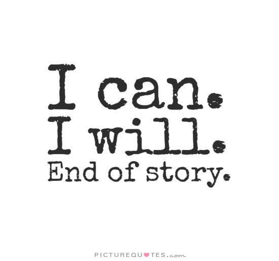 i-can-i-will-end-of-story-quot